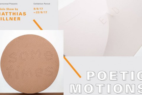 Poetic Motions, a solo exhibition by Matthias Hillner