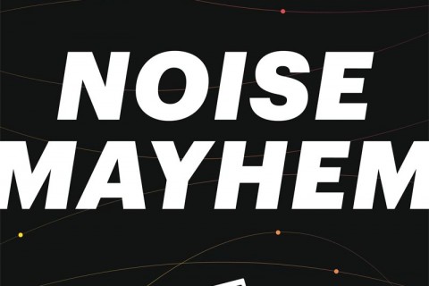 Noise Mayhem: Art Innovators in the Digital Age