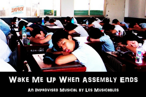 The Improv Company's Les Musicables Presents: Wake Me Up When Assembly Ends