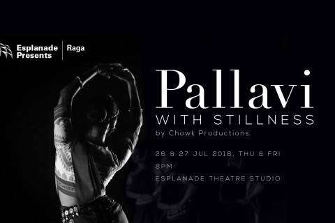 Pallavi with Stillness by Chowk Productions