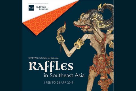 Raffles in Southeast Asia: Revisiting the Scholar and the Statesman 