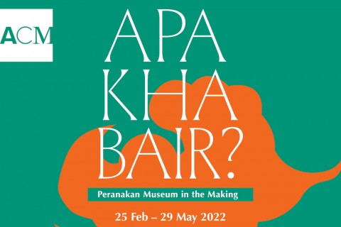 Apa Khabair? – Peranakan Museum in the Making