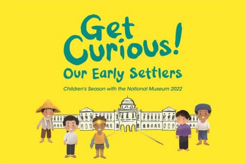 Children’s Season with the National Museum 2022: Get Curious! Our Early Settlers