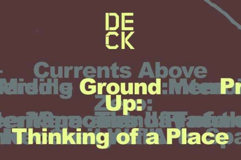 Ground Up: Thinking of a Place