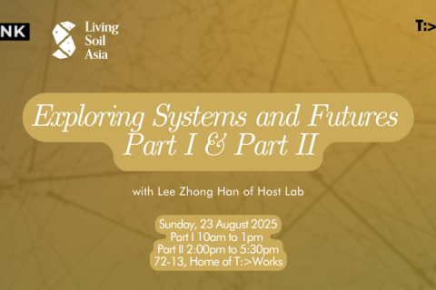 Living Soil Series — Exploring Systems and Futures Part I & Part II