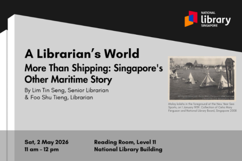A Librarian's World | More Than Shipping: Singapore's Other Maritime Story