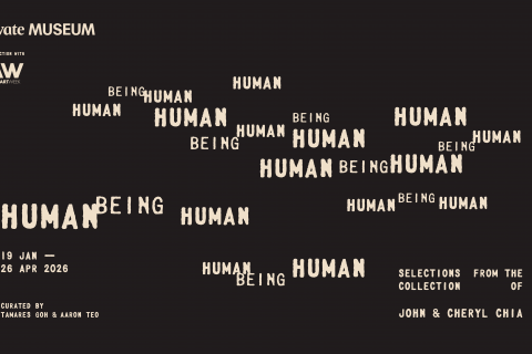 Human Being Human: Selections from the Collection of John and Cheryl Chia