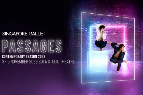 Passages Contemporary Season 2023 Presented by Singapore Ballet [G]