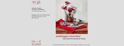 Anthologies Unearthed: Still Lifes by Dominic Thian