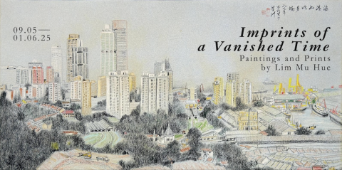 Imprints of a Vanished Time: Paintings and Prints by Lim Mu Hue