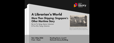 A Librarian's World | More Than Shipping: Singapore's Other Maritime Story