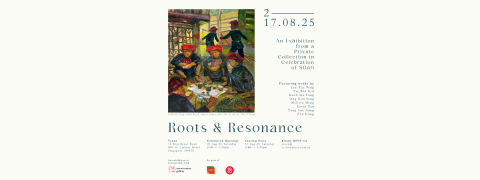 Roots & Resonance: An Exhibition from a Private Collection in Celebration of SG60 