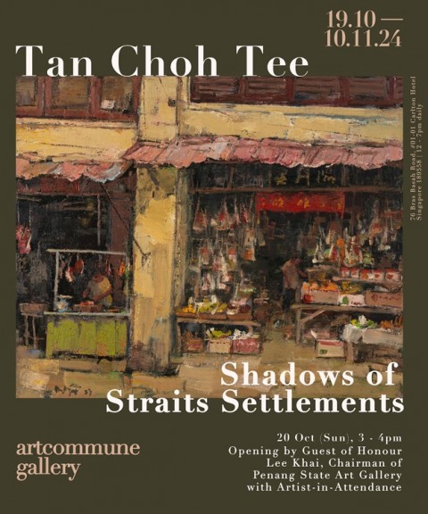 Tan Choh Tee: Shadows of Straits Settlements