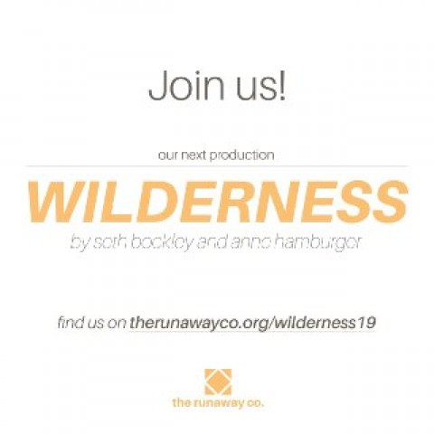 The Runaway Company: "Wilderness" Open Call