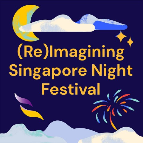 (Re)Imagining Singapore Night Festival