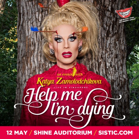 Katya: Help Me I'm Dying - Live in Singapore (R18)