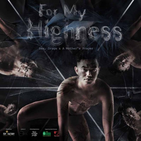 For My HIghness - Sex, Drugs & A Mother's Prayer