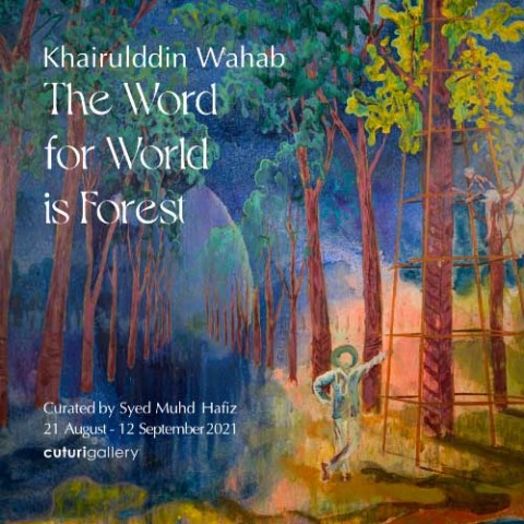 The Word for World is Forest: Khairulddin Wahab