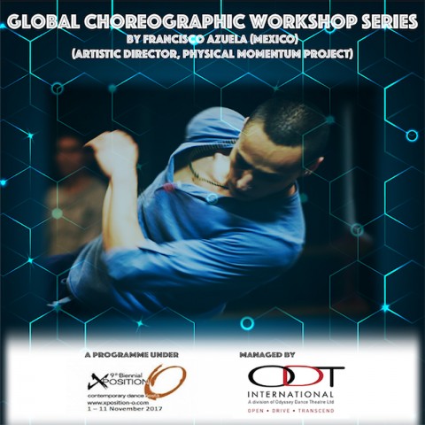 Global Choreographic Workshop Series (Mexico), as part of 9th Xposition 'O' Contemporary Dance Fiesta