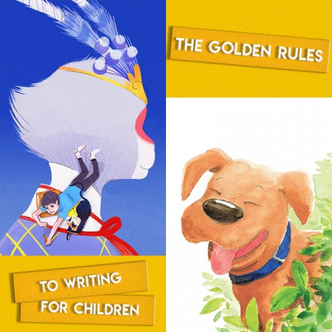 The Golden Rules to Writing for Children