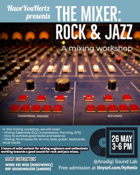 The Mixer: Rock and Jazz - a Mixing Workshop by HaveYouHertz