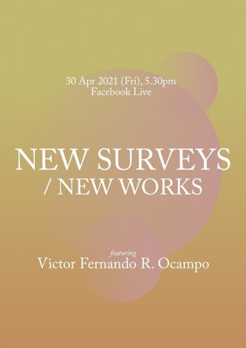 New Surveys/New Works ft. Victor Fernando R Ocampo