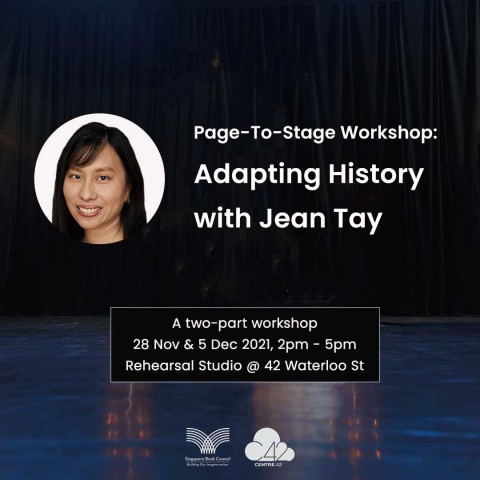 Page-To-Stage Workshop: Adapting History with Jean Tay