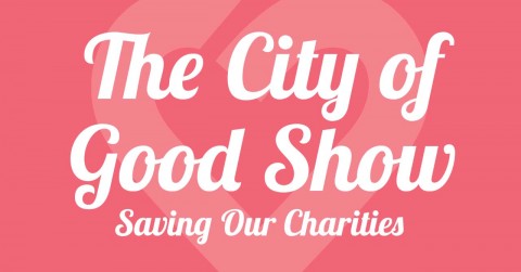 The City of Good Show, Saving Our Charities!