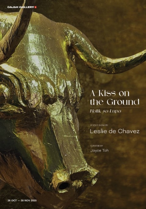 A Kiss on the Ground: A Solo Show by Leslie de Chavez