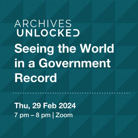Archives Unlocked: Seeing the World in a Government Record