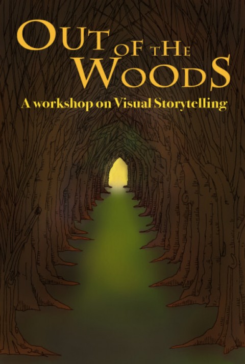 Out of the Woods: A workshop on Visual Storytelling