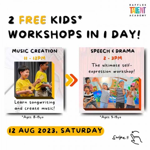 Music Creation + Speech & Drama Workshop @ Raffles Talent Academy