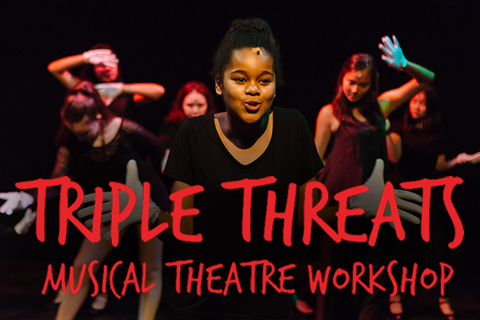 Triple Threats Musical Theatre Workshop