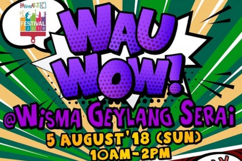 Wau W.O.W.! @ Wisma Geylang Serai 