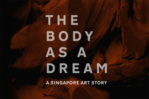 The Body as a Dream: A Singapore Art Story
