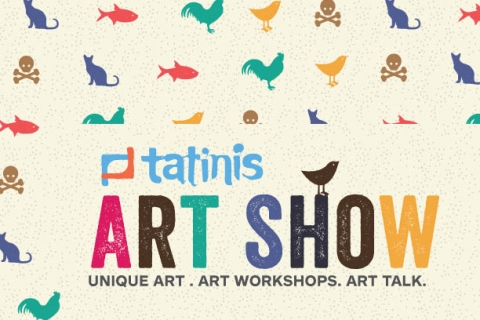 Tatinis Art Show