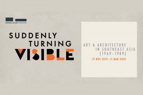 Suddenly Turning Visible: Art and Architecture in Southeast Asia (1969-1989) 