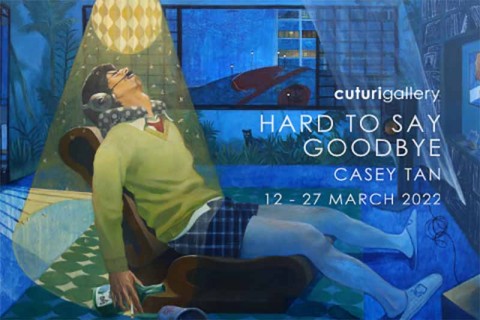 Casey Tan: Hard To Say Goodbye Solo Exhibition