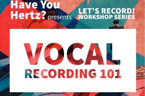 Let's Record! Vocal Recording 101