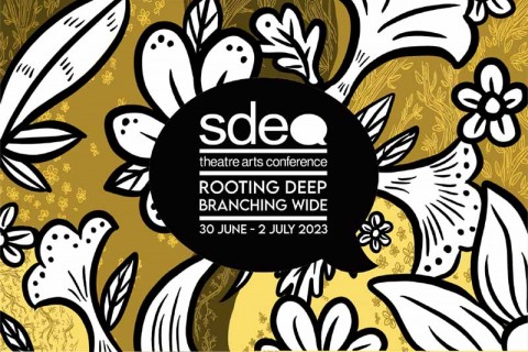 Theatre Arts Conference 2023 - Rooting Deep, Branching Wide: Strengthening Practices and Expanding Possibilities