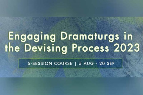 Engaging Dramaturgs in the Devising Process 2023
