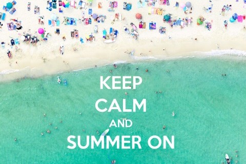 Keep Calm and Summer On