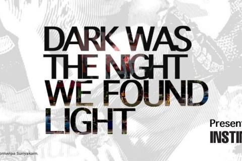 Dark Was The Night We Found Light