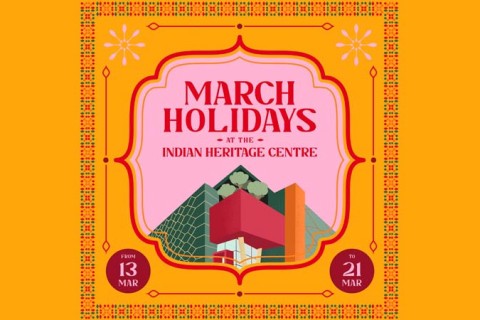March Holidays At Indian Heritage Centre