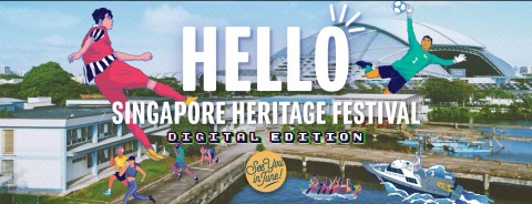 Singapore Heritage Festival 2020: Digital Edition