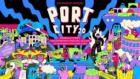 PORT CITY 2.0 at Armenian Street - Singapore Night Festival 
