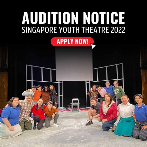 Audition Notice: Singapore Youth Theatre 2022
