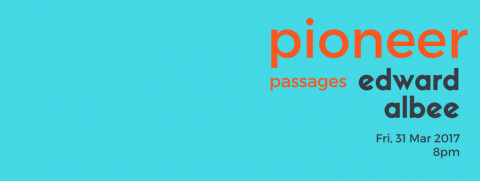  Pioneer Passages: Edward Albee