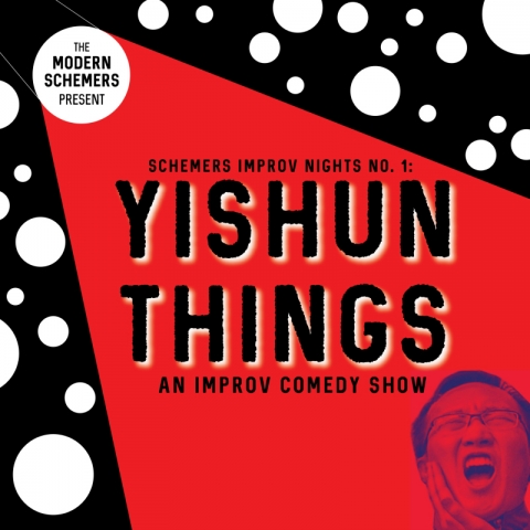 Schemers Improv Nights: Yishun Things