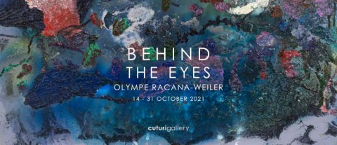 Behind The Eyes: Olympe Racana-Weiler Solo Exhibition 